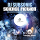 DJ Subsonic Sciene Fiction