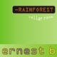 Ernest B Rainforest
