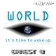 Ernest B World It Is Time To Wake Up
