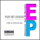 Denny Loco Feat. Mc Mariolino Play My Sound Ep