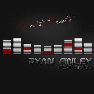 Ryan Finley Feat. Timon - I Can't Breathe (Movement Music)