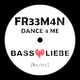 Fr33m4n Dance 4 Me