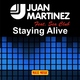 Juan Martinez Staying Alive