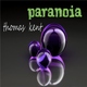 Thomas Kent Paranoia