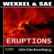 Wexxel & Sae Eruptions