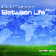 Dj Cyber Between Life Dj Cyber Between Life