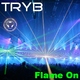 Tryb Flame On Tryb Flame On