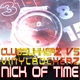 Clubsukkerz Vs. Vinylrockerz Nick Of Time