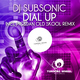 DJ Subsonic Dial Up (Remix)