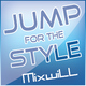 Mixwill Jump For The Style