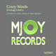 Crazy Minds Chasing Liberty