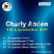 Charly Aaden 18 Lipsticks Ep