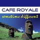 Cafe Royale Sometime Different