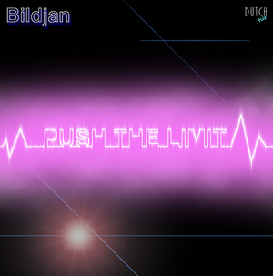 Bildjan - Bildjan-Push The Limit (Ducth Tilt) Bildjan - Bildjan-Push The Limit (Ducth Tilt)