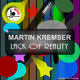 Martin Kremser Lack of Reality