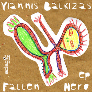 Yiannis Balkizas - Fallen Hero Ep (Eclectic Records)