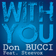 Don Bucci With You