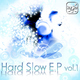 A.n.g.e.l. Hard Slow Ep Vol.1