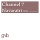 Channel 7 Navaratri 2011 Channel 7 Navaratri 2011