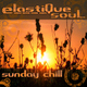 Elastique Soul Sunday Chill