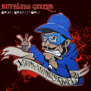 Brian Brainstorm - Ruthless Geezer (Bassliebe)
