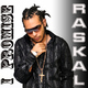 Raskal I Promise