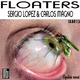 Sergio Lopez & Carlos Magno Floaters