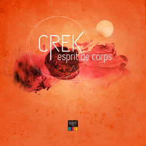 Crek - Esprit De Corps E.P. (Kolorit Records) Crek - Esprit De Corps E.P. (Kolorit Records)