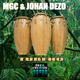 Mgc & Johan Dezo Tubeho