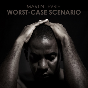 Martin Levrie - Worst-Case Scenario (Quality Recordings)