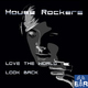 House Rockers Love the World