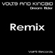 Volt9 And Kincaid Dream Rider Remixes