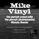 Mike Vinyl The Pursuit - Monsta Boosta