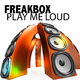 Freakbox Play Me Loud 