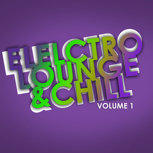 Various Artists - Electro Lounge & Chill Vol.01 (Mofalco Recordings)