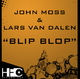 John Moss & Lars Van Dalen Blip Blop