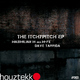 Maximilian M & Dave Tarrida The Itchypitch Ep