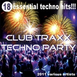 Club Traxx Techno Party 2011 by Various Artists mp3 download