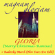 Magnam Gloriam Gloria (Merry Christmas Remixes) & Radetzky March Magnam Gloriam Gloria (Merry Christmas Remixes) & Radetzky March