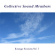 Collective Sound Members Lounge Sessions Vol. 3
