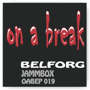 Belforg - Jammbox (On A Break Records)