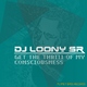 Dj Loony Get The Trill Of My Consciousness Dj Loony Get The Trill Of My Consciousness