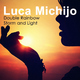 Luca Michijo Double Rainbow