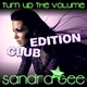 Sandra Gee Turn Up The Volume (Club Edition)