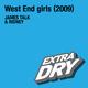 James Talk & Ridney West End Girls 2009