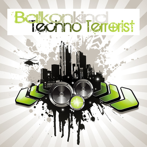 Balkonkind - Techno Terrorist (Herzschlag Recordings) Balkonkind - Techno Terrorist (Herzschlag Recordings)