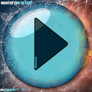 Robert G. - Wanted You To Stay (Rgmusic Records)