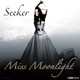Miss Moonlight Seeker