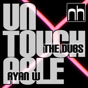 Ryan W - Untouchable (The Dubs) (Nick Harvey Music)