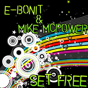 E-bonit & Mike Mcpower - Set Free (Mike Time Entertainment)